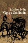 Sándor Iván - Végig a Stefánián