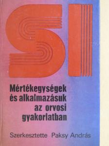 Bakos Gyula - Mértékegységek és alkalmazásuk az orvosi gyakorlatban [antikvár]