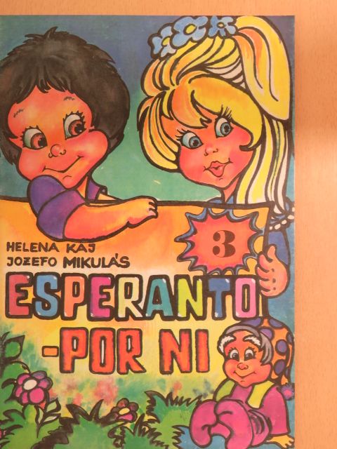 Helena Kaj - Esperanto - por ni 3. [antikvár]