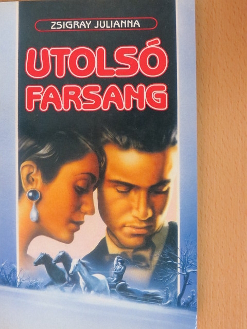 Zsigray Julianna - Utolsó farsang [antikvár]