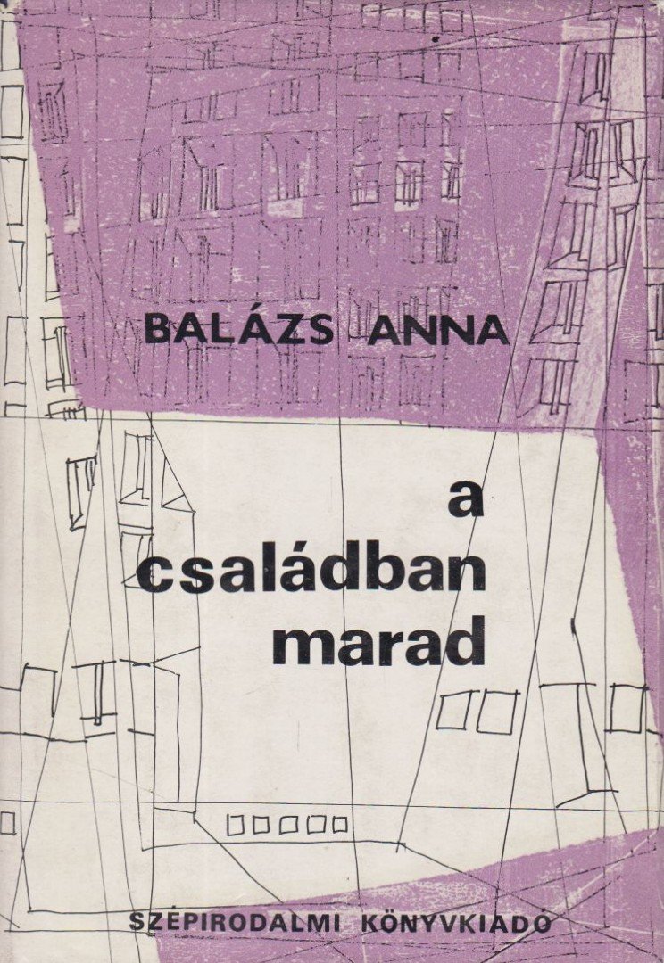 BALÁZS ANNA - A családban marad [antikvár]