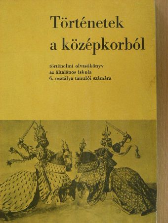 Dr. Besnyő Miklós - Történetek a középkorból [antikvár]