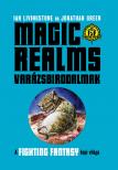 Ian Livingstone - Jonathan Green - Magic Realms: Varázsbirodalmak