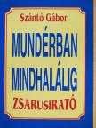 Szántó Gábor - Mundérban mindhalálig [antikvár]