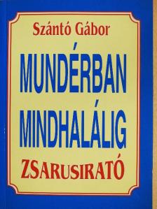Szántó Gábor - Mundérban mindhalálig [antikvár]