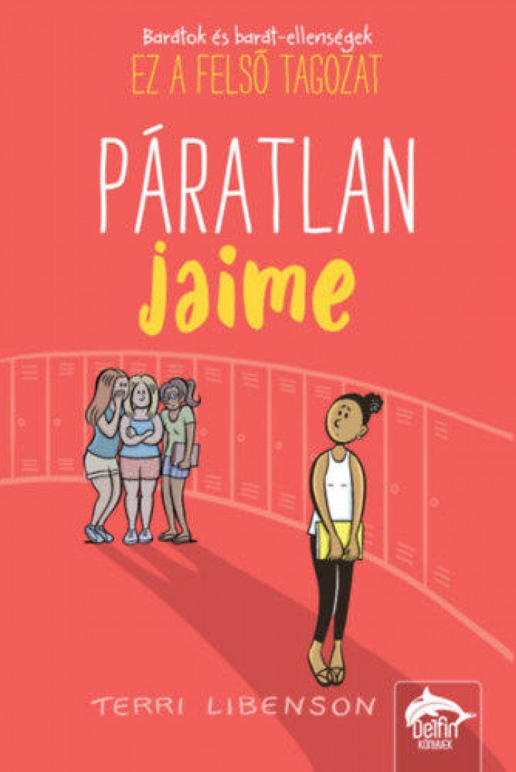 Terri Libenson - Páratlan Jaime [antikvár]