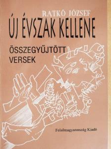 Ratkó József - Új évszak kellene [antikvár]