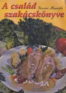 Vízvári Mariska - A család szakácskönyve [antikvár]