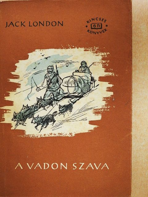 Jack London - A vadon szava [antikvár]