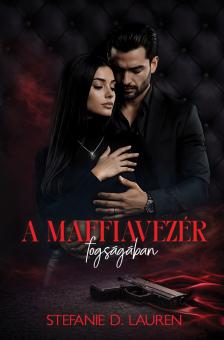 Stefanie D. Lauren - A maffiavezér fogságában [eKönyv: epub, mobi]