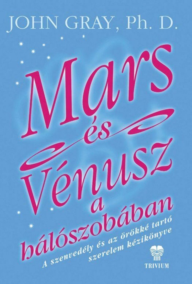 John Gray - Mars és Vénusz a hálószobában [antikvár]
