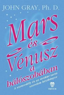 John Gray - Mars és Vénusz a hálószobában [antikvár]