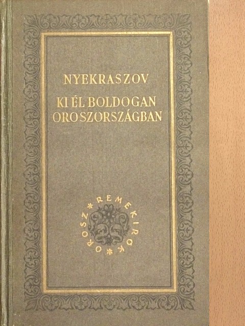 Nyekraszov - Ki él boldogan Oroszországban  [antikvár]