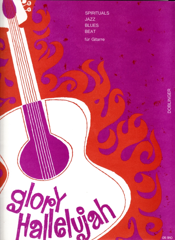 SCHWERTBERGER, GERALD - GLORY HALLELUJAH /SPIRITUALS, JAZZ, BLUES, BEAT/ FÜR GITARRE