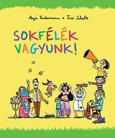 Anja Tuckerman - Sokfélék vagyunk