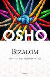OSHO - Bizalom  - Spontán élet félelmek nélkül [eKönyv: epub, mobi]