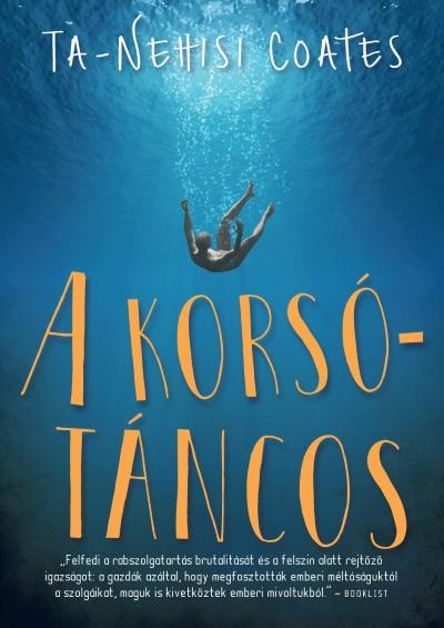 Ta-Nehisi Coates - A korsótáncos