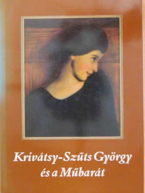 Krivátsy-Szűts Péter - Krivátsy-Szűts György és a Műbarát [antikvár]