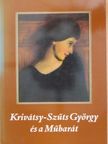 Krivátsy-Szűts Péter - Krivátsy-Szűts György és a Műbarát [antikvár]