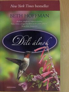 Beth Hoffman - Déli álmok [antikvár]