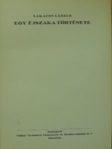 Lakatos László - Egy éjszaka története [antikvár]