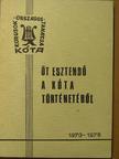 Öt esztendő a KÓTA történetéből [antikvár]
