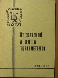 Öt esztendő a KÓTA történetéből [antikvár]
