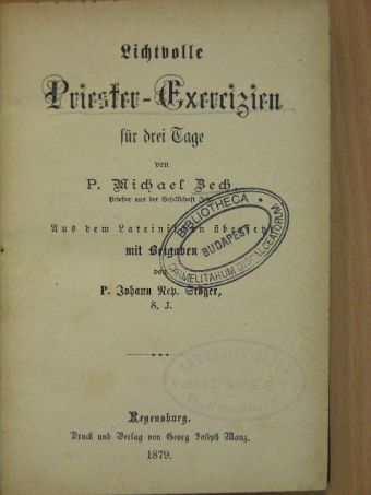 Michael Zech - Lichtvolle Priester-Exercizien für drei Tage (gótbetűs) [antikvár]