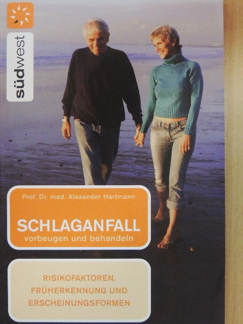 Prof. Dr. Alexander Hartmann - Schlaganfall vorbeugen und behandeln [antikvár]
