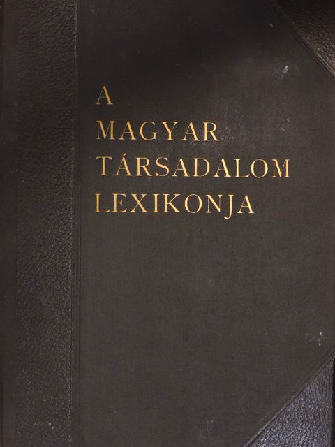 A magyar társadalom lexikonja [antikvár]