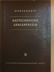 Dipl.-Ing. Reinhard Wendehorst - Bautechnische zahlentafeln [antikvár]