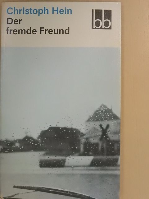 Christoph Hein - Der fremde Freund [antikvár]