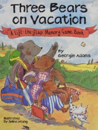 Georgie Adams - Three Bears on Vacation [antikvár]