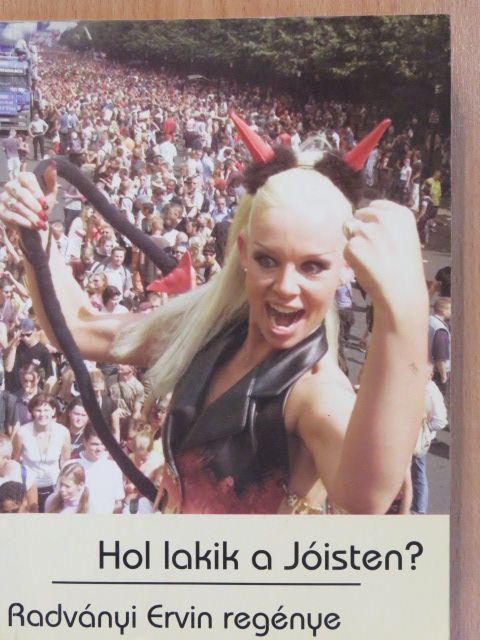 Radványi Ervin - Hol lakik a Jóisten? (dedikált példány) [antikvár]