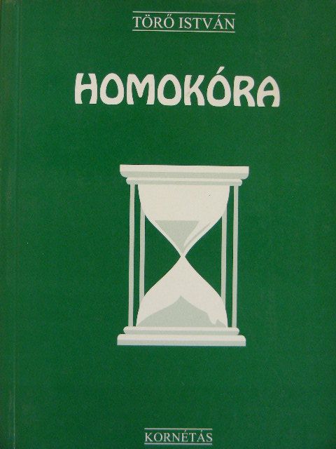 Törő István - Homokóra [antikvár]