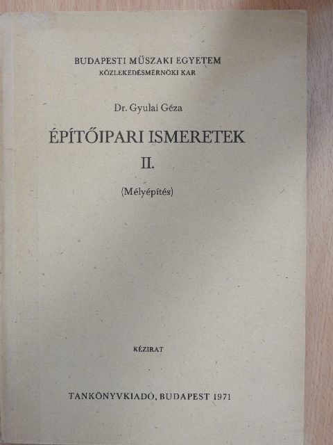 Dr. Gyulai Géza - Építőipari ismeretek II. [antikvár]