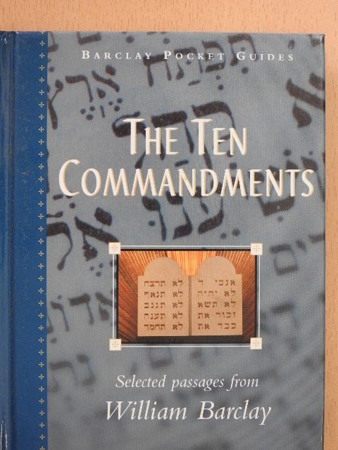 William Barclay - The Ten Commandments [antikvár]