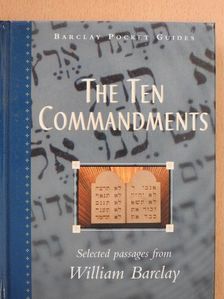 William Barclay - The Ten Commandments [antikvár]