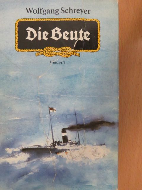 Wolfgang Schreyer - Die Beute [antikvár]