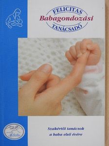Felicitas Babagondozási Tanácsadó [antikvár]