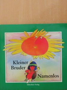Alfred Könner - Kleiner Bruder Namenlos [antikvár]