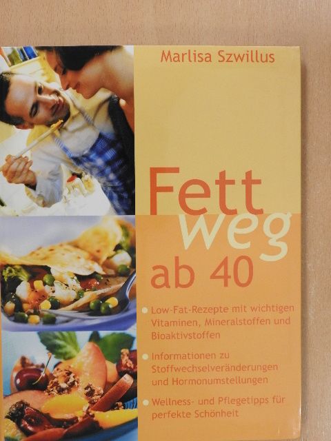 Marlisa Szwillus - Fett Weg ab 40 [antikvár]