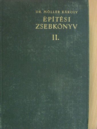 Dr. Lászlóffy Woldemár - Építési zsebkönyv II. (töredék) [antikvár]