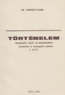 Horváth Csaba - Történelem II. [antikvár]