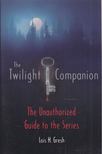 Lois H. Gresh - The Twilight Companion [antikvár]