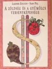 Lakner Zoltán - A zöldség és a gyümölcs versenyképessége [antikvár]
