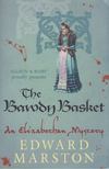 Edward Marston - The Bawdy Basket [antikvár]
