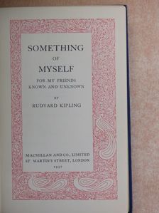 Rudyard Kipling - Something of Myself [antikvár]