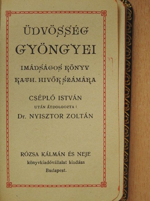 Cséplő István - Üdvösség gyöngyei [antikvár]