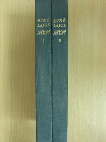 Bibó Lajos - Anyám!... I-II. [antikvár]